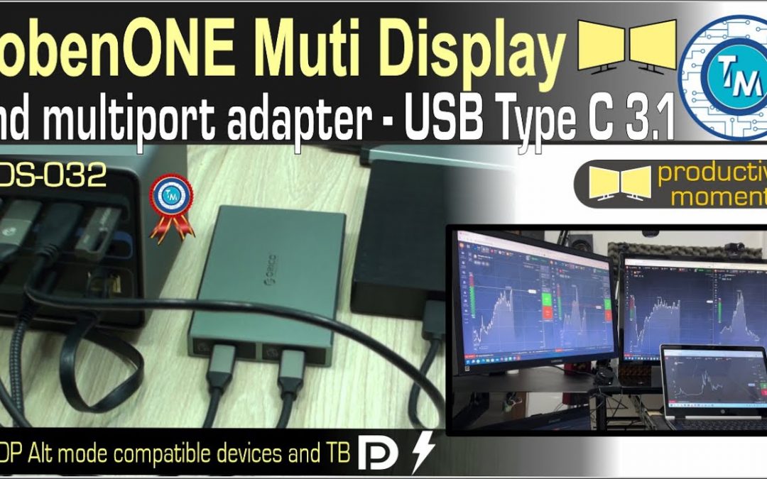 TobenONE Multiport and MultiDisplay adapter Review – Extraordinary docking station USB-C 3.1