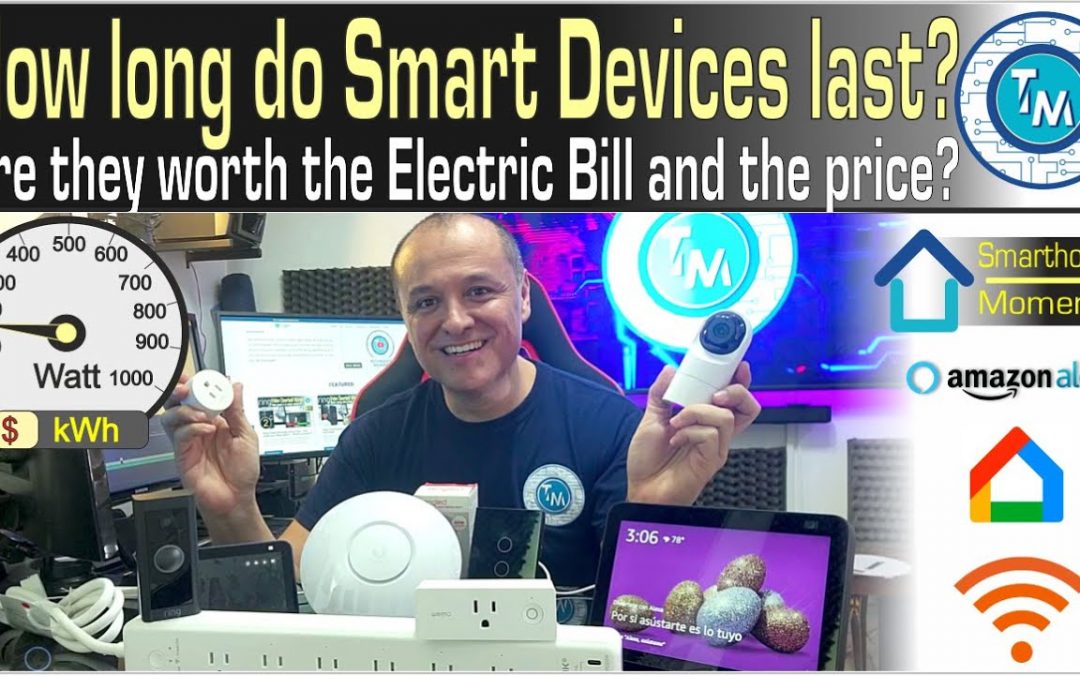 My Smart Home. After many years, what has been my experience with smart devices? Do they Last?