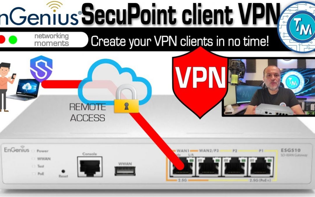 Secure Your Network: Step-by-Step VPN SecuPoint Setup using Engenius ESG510 for Remote Access