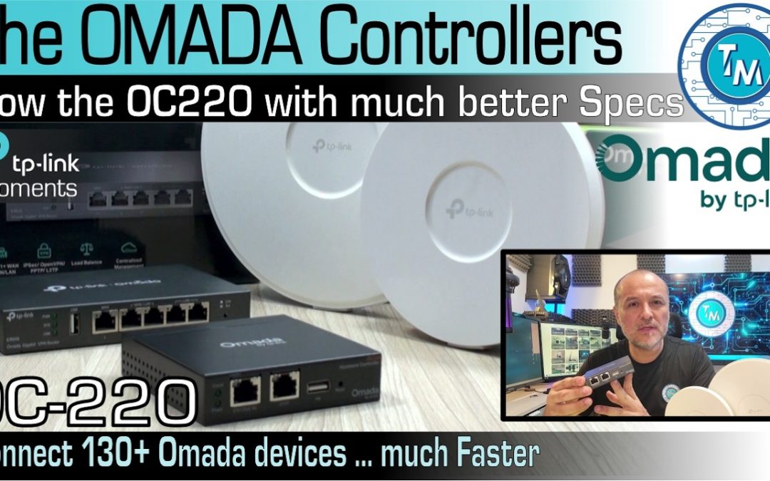 How to Setup the Omada Controller OC220 deploying your Network quickly with incredible capabilities